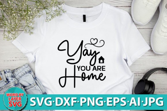 Download Yay You Are Home SVG Bundle - Home svg bundle Collection
